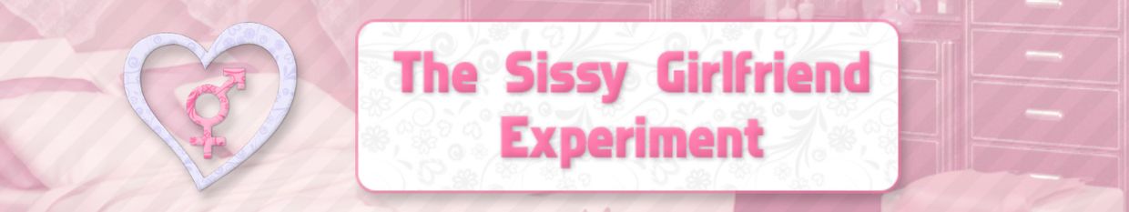 The Sissy Girlfriend Experiment profile.