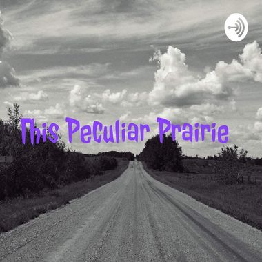 This Peculiar Prairie 