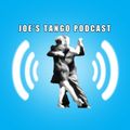 Joe's Tango Podcast