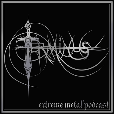 Terminus: Extreme Metal Podcast