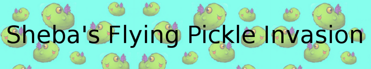 Sheba's Flying Pickle Invasion profile