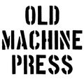 Old Machine Press