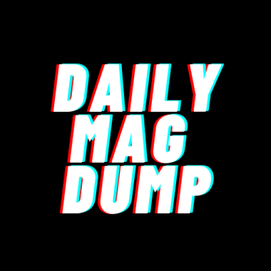 Daily Mag Dump