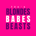 TCS's Blondes, Babes, and Beasts