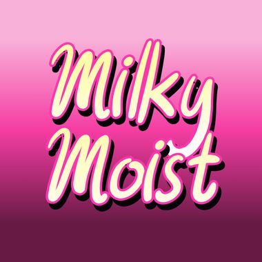 MilkyMoist