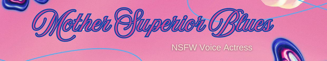 MotherSuperiorBlues (NSFW VA) profile
