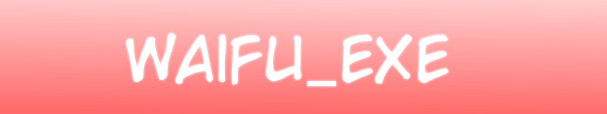 Waifu_exe profile