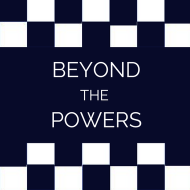Beyond the Powers
