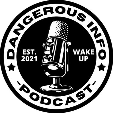Dangerous INFO Podcast